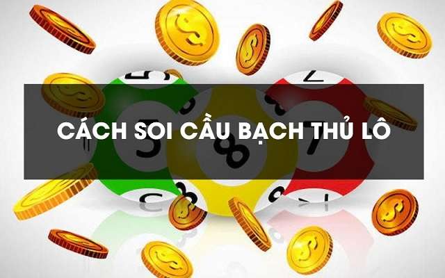 Người chơi có thể áp dụng rất nhiều phương pháp soi cầu lô đề bạch thủ khác nhau